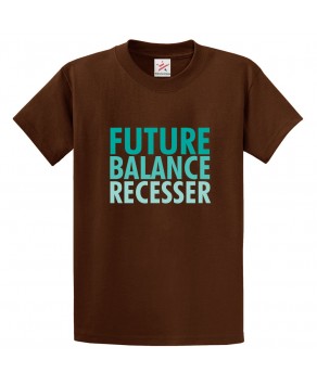Future Balance Recesser Classic Unisex Kids and Adults T-Shirt